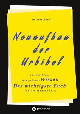 3. Band von Neuaufbau der Urbibel