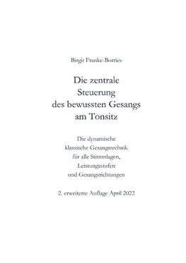 Die zentrale Steuerung des bewussten Gesangs am Tonsitz