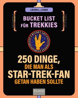 Die Bucket List für Trekkies