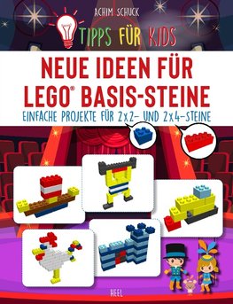 Tipps für Kids: Neue Ideen für LEGO® Basis-Steine