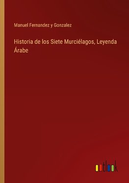 Historia de los Siete Murciélagos, Leyenda Árabe