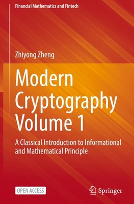 Modern Cryptography Volume 1