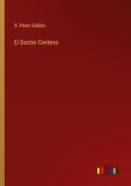 El Doctor Centeno