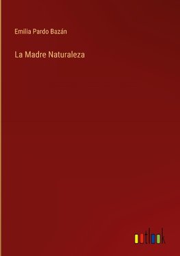 La Madre Naturaleza