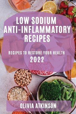 LOW SODIUM ANTI-INFLAMMATORY RECIPES 2022