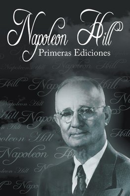 Las Primeras Ediciones de Napoleon Hill