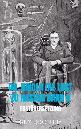 Dr. Nikola Die Lust zu hassen Band II