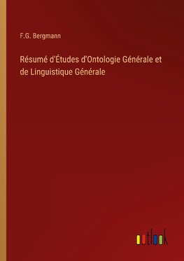 Résumé d'Études d'Ontologie Générale et de Linguistique Générale