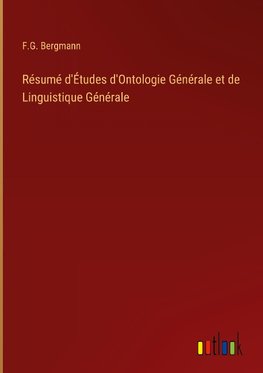 Résumé d'Études d'Ontologie Générale et de Linguistique Générale