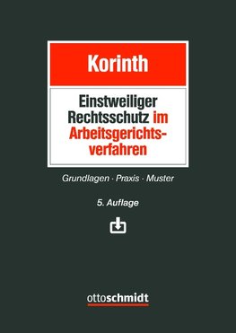 Einstweiliger Rechtsschutz im Arbeitsgerichtsverfahren