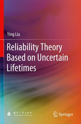 Reliability Theory Based on Uncertain Lifetimes