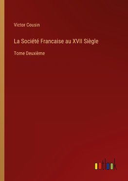 La Société Francaise au XVII Siègle