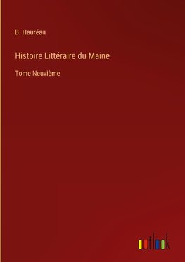 Histoire Littéraire du Maine