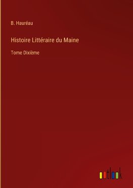 Histoire Littéraire du Maine