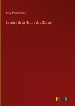 Lucréce de la Nature des Choses