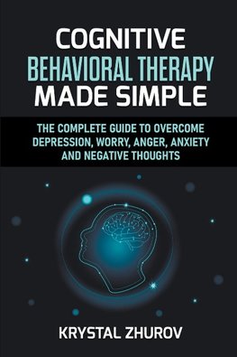 Cognitive Behavioral Therapy Made Simple