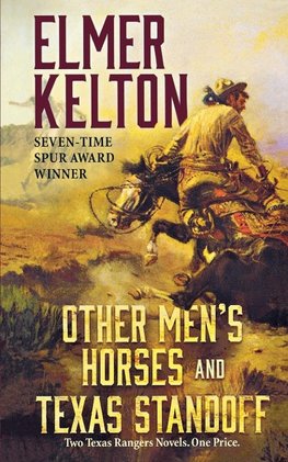 Other Men's Horses and Texas Standoff