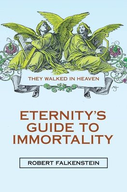 Eternity's Guide to Immortality