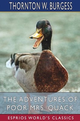 The Adventures of Poor Mrs. Quack (Esprios Classics)