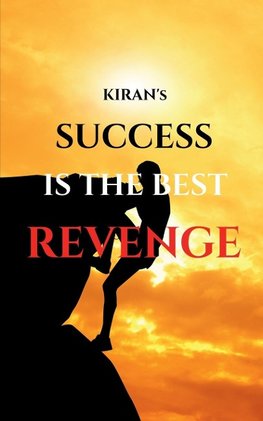 Success Is The Best Revenge