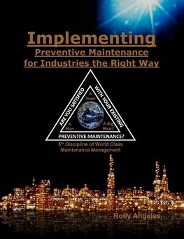 Implementing Preventive Maintenance for Industries the Right Way