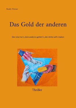 Das Gold der anderen