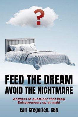 Feed the Dream - Avoid the Nightmare