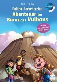 Galileo-Forscherclub - Im Bann des Vulkans