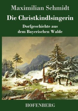 Die Christkindlsingerin