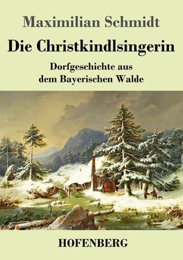 Die Christkindlsingerin