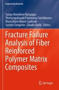 Fracture Failure Analysis of Fiber Reinforced Polymer Matrix Composites