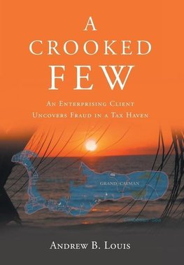 A Crooked Few