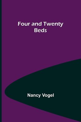 Four and Twenty Beds