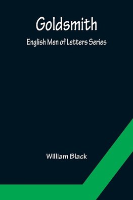 Goldsmith; English Men of Letters Series