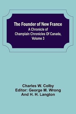 The Founder of New France