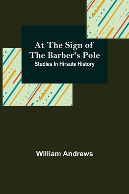 At the Sign of the Barber's Pole