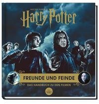 Harry Potter: Freunde und Feinde - Das Handbuch zu den Filmen