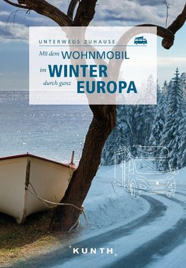 KUNTH Mit dem Wohnmobil im Winter durch ganz Europa