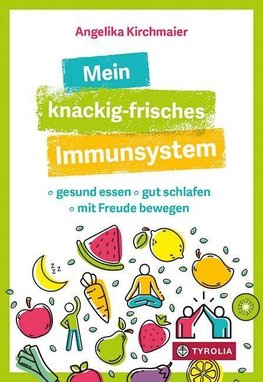 Mein knackig-frisches Immunsystem