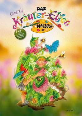 Das neue Kräuter-Elfen Malbuch