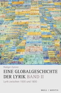 Eine Globalgeschichte der Lyrik, Band II