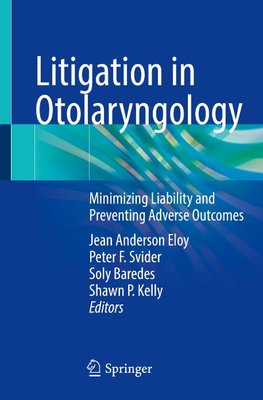 Litigation in Otolaryngology