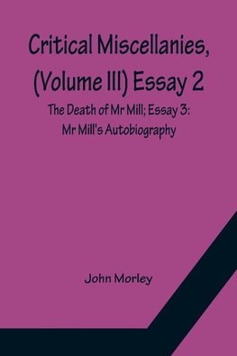 Critical Miscellanies, (Volume III) Essay 2