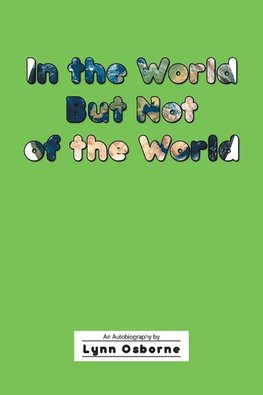 In the World But Not of the World