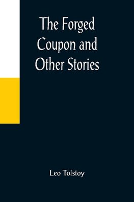 The Forged Coupon and Other Stories