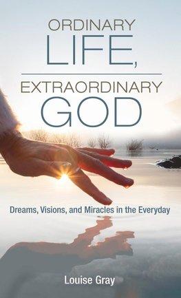 Ordinary Life, Extraordinary God