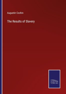 The Results of Slavery