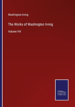 The Works of Washington Irving