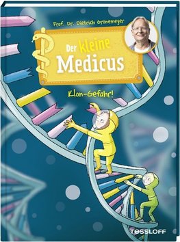 Der kleine Medicus. Band 7. Klon-Gefahr!