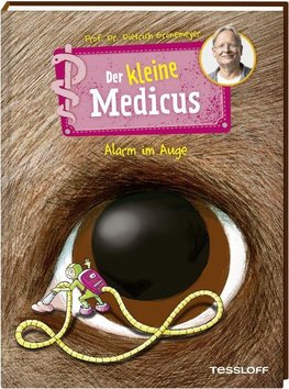 Der kleine Medicus. Band 8. Alarm im Auge